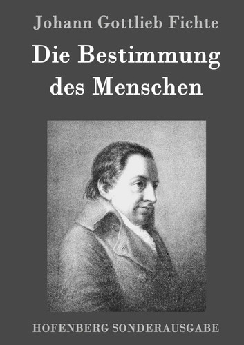 Johann gottlieb fichte - |, die