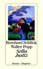 Selbs Justiz von Schlink, Bernhard, Popp, Walter | Buch | Zustand gut