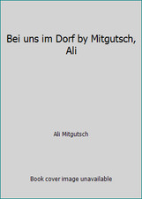 Bei uns im Dorf by Mitgutsch