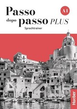 Passo dopo passo PLUS A1: Der Italienischkurs / Sprachtrainer Marinella Van ...