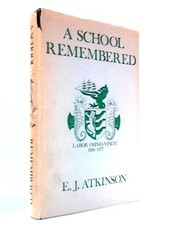 A School Remembered: An