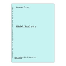 Michel. Band 1 & 2 Scherr