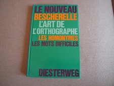 L'art de l'orthographe - Les Homonymes / Le Nouveau Bescherelle
