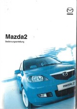 MAZDA  2 Betriebsanleitung 2004 Bedienungsanleitung Handbuch Bordbuch DY BA