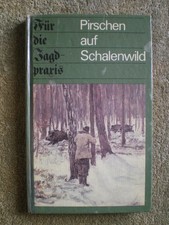 Pirschen auf Schalenwild - DDR Jagdpraxis Revier Schwarzwild Rehwild