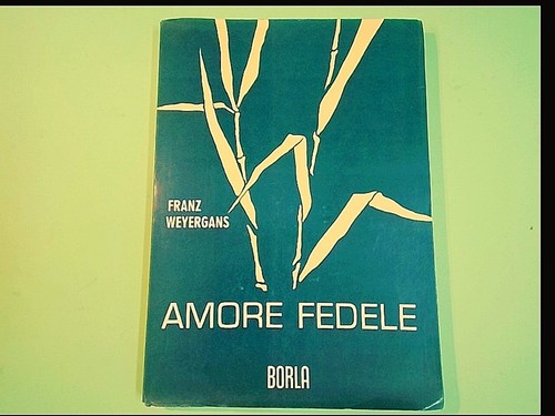 Liebe treu weyergans borla - liebe,