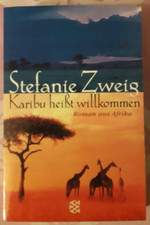 Karibu heißt Willkommen von Stefanie Zweig