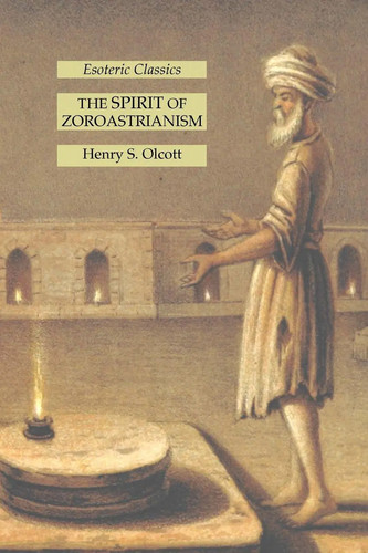 The spirit zoroastrianism - of,