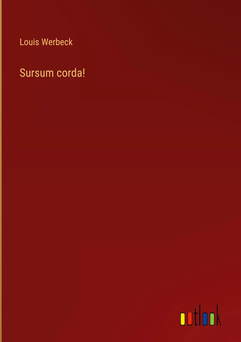 Louis werbeck sursum - werbeck, corda