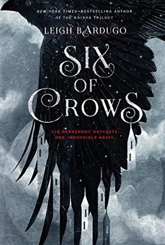 Six crows bardugo leigh - six, of