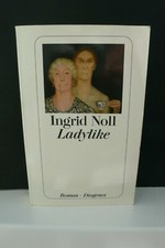 BUCH LADYLIKE INGRID NOLL HUMOR DIOGENES VERLAG ROMAN TASCHENBUCH BOOK !!!!!!!!