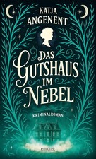 Das Gutshaus im Nebel | Katja