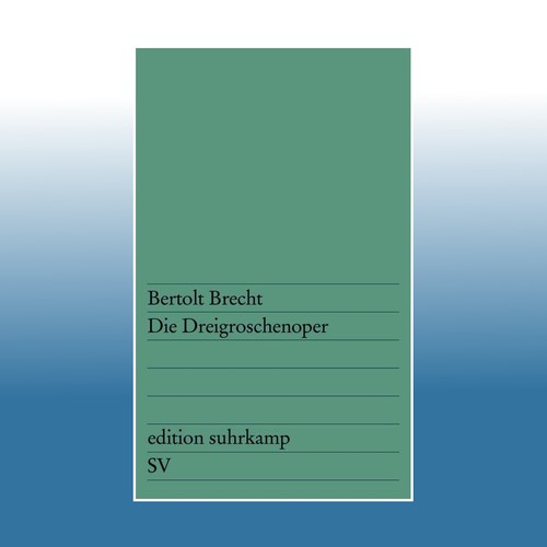 Die dreigroschenoper bertolt - die,