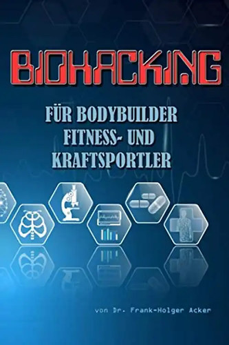 Biohacking für bodybuilder - biohacking,
