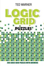Logic Grid Puzzles: Toichika