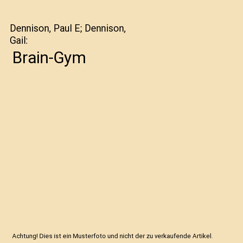 Brain gym dennison - dennison,, e