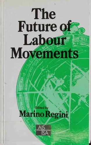 The future labour movements - the, of