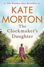 The Clockmakers Daughter von Morton, Kate | Buch | Zustand gut