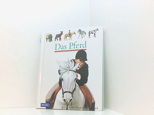 Das pferd meyers kleine - das, (meyers