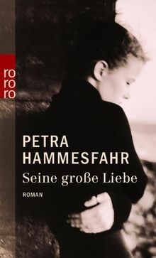 Seine große liebe von - große,