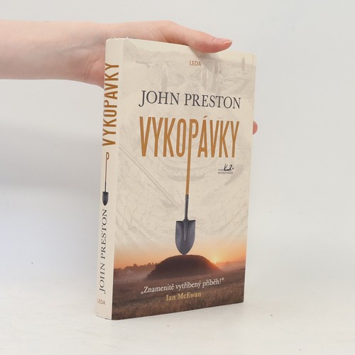 Vykopávky john preston - vykopávky , | 