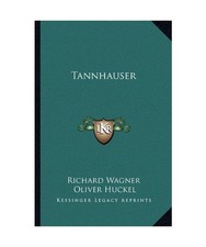 Tannhauser, Huckel Dr, Oliver