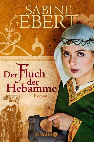 Der fluch hebamme roman - der,