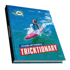 Stand Up Paddle Tricktionary Buch - Deutsch - Hardcover - 528 Seiten