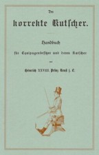 »Der korrekte Kutscher« Kutsche, Pferde, Stall, Gespann, 19. Jahrhundert, Buch