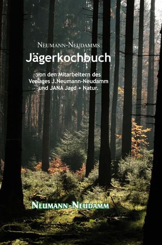Jägerkochbuch von den mitarb - den,