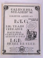 California Steamin' 1986 8th Annual Big Train Operator LGB Model RR Club Convent