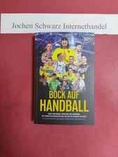 Bock auf Handball : krass und kurios, bewegend und berührend - die stärksten Ges