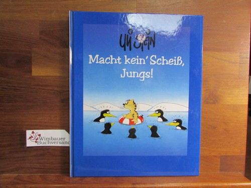 Macht kein scheiss jungs - macht, kein'