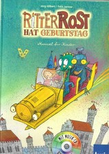 Ritter Rost hat Geburtstag - Band 6  von Jörg Hilbert und Felix Janosa