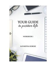 Your Guide to Positive Life