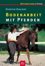 Bodenarbeit mit Pferden | Buch | Diacont, Kerstin