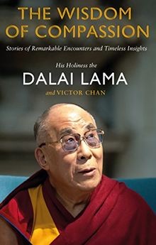 The wisdom compassion - the,