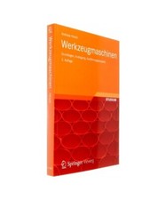 Werkzeugmaschinen: Grundlagen