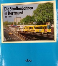 Die Straßenbahnen in Dortmund 1881-1992 Buch Alba Fachverlag