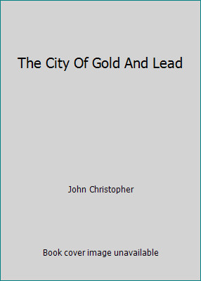 The city gold and lead - city, by
