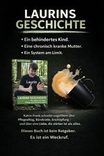 LAURINS GESCHICHTE - Ein Leben