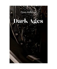 Dark Ages, Casey Anderson