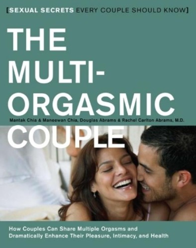 The multi orgasmic couple - the, multi-orgasmic