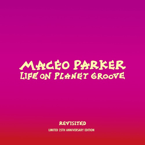 Maceo parker life planet - maceo,