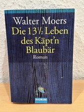 Walter Moers - Die 13 1/2 Leben des Käpt`n Blaubär