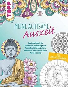 Meine achtsame auszeit das - auszeit:,