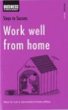 Work Well from Home: How to