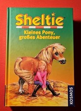 Sheltie - Kleines Pony,  großes.Abenteuer -  3 Geschichten  in einem Bucv