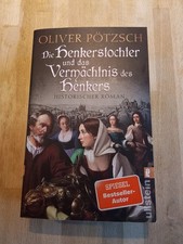 DIE HENKERSTOCHTER UND DAS VERMÄCHTNIS DES HENKERS von Oliver Pötzsch, Ullstein