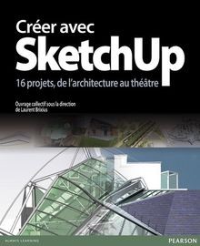 Créer avec sketchup 16 - créer,